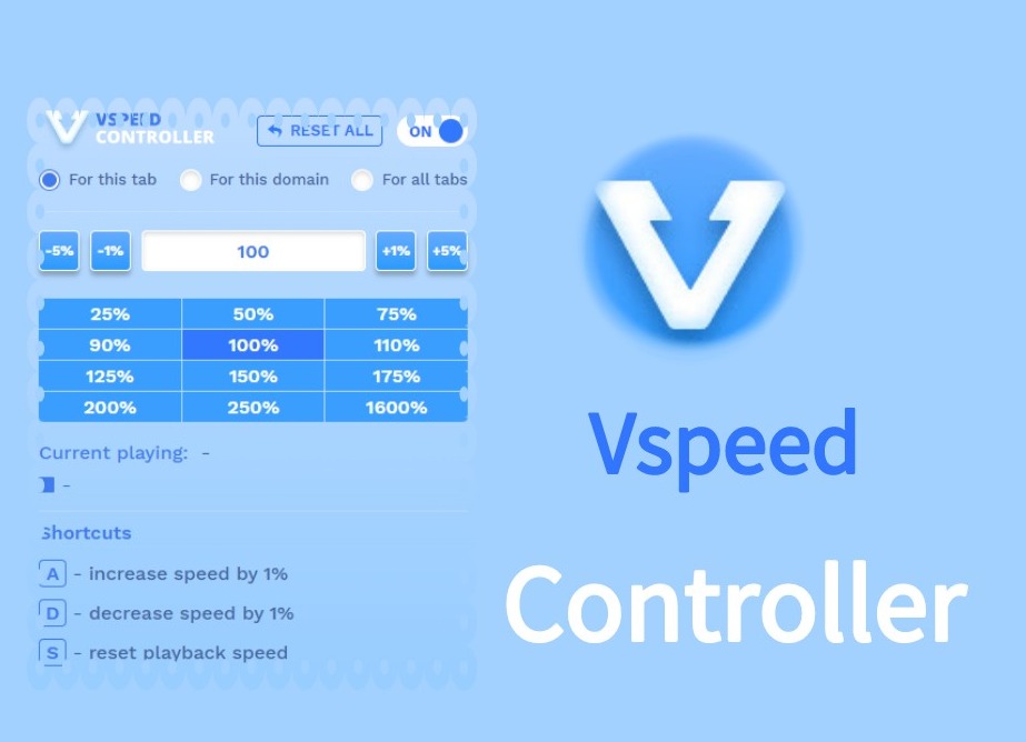 Vspeed Controller插件，网页视频播放加速工具