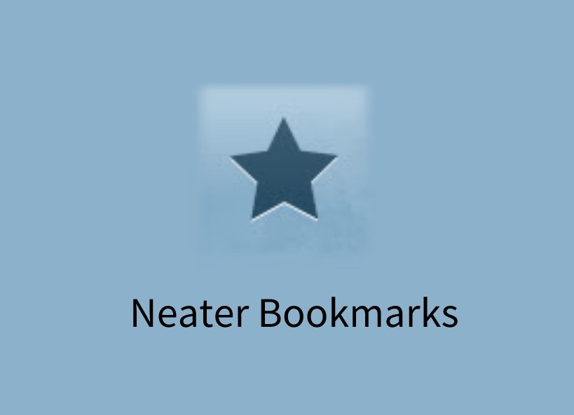 Neater Bookmarks插件，弹出式树型书签管理工具