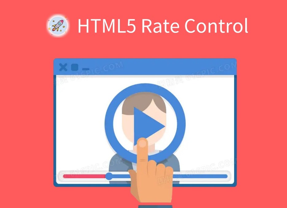 HTML5 Rate Control插件，网页视频倍速播放工具