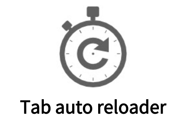 Tab auto reloader插件，Chrome浏览器标签页自动重新加载器