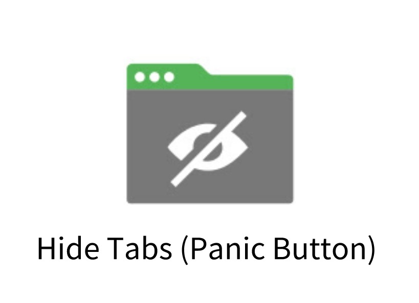 Hide Tabs (Panic Button) 插件，浏览器标签页轻松隐藏与恢复