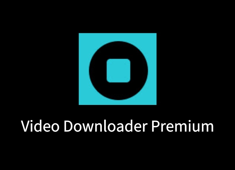 Video Downloader Premium插件，网页高级视频下载器