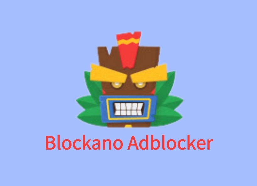 Blockano Adblocker插件，网页广告快速屏蔽工具