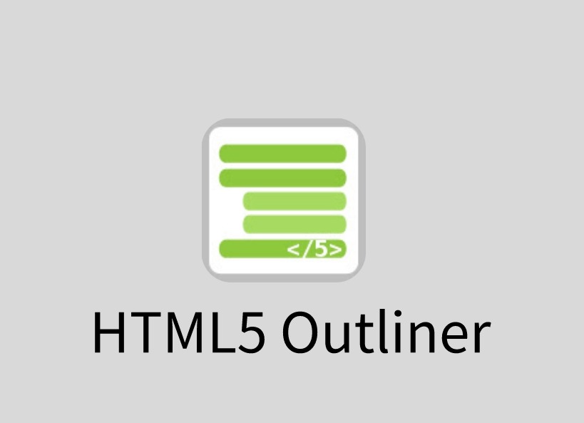 HTML5 Outliner插件，智能网页大纲生成与导航工具