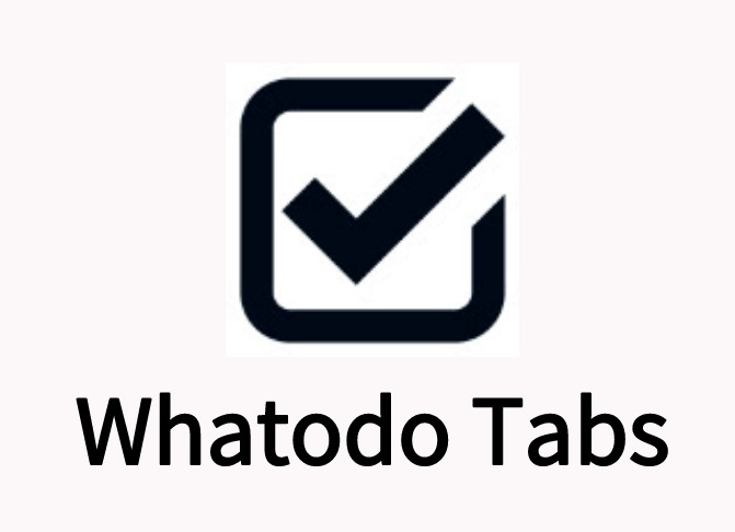 Whatodo Tabs插件，极简待办事项与笔记管理工具