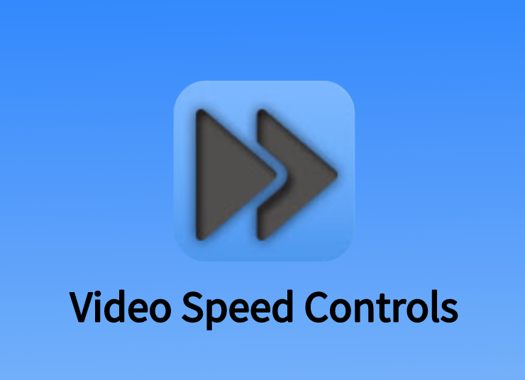 Video Speed Controls插件，免费网页视频速度控制器
