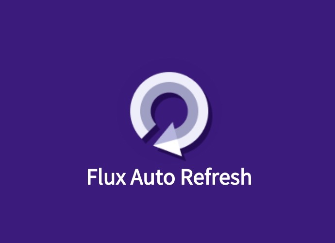 Flux Auto Refresh插件，自定义间隔自动刷新网页