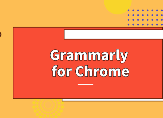 Grammarly插件，自动校验Chrome网页英文语法与单词