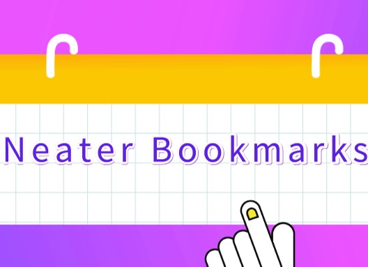 Neater Bookmarks插件，以弹出式树型形式管理Chrome书签